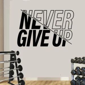 Never Give Up Wall Decal Vinyl Sticker Motivational Quote Fitness Gift Wall Sticker Poster Gym Decor Sign Removable Decals
